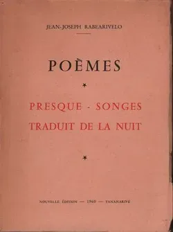 Jean-Joseph Rabearivelo - Presque-Songes Traduit de la Nuit sur Le Blog de Mose Njo